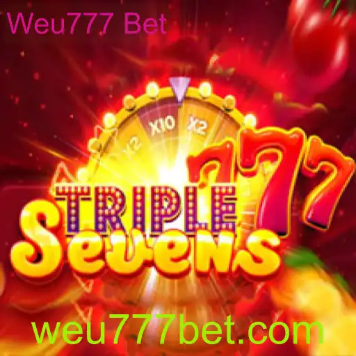 Descubra o Empolgante Mundo de 777TripleSeven e Weu777 Bet