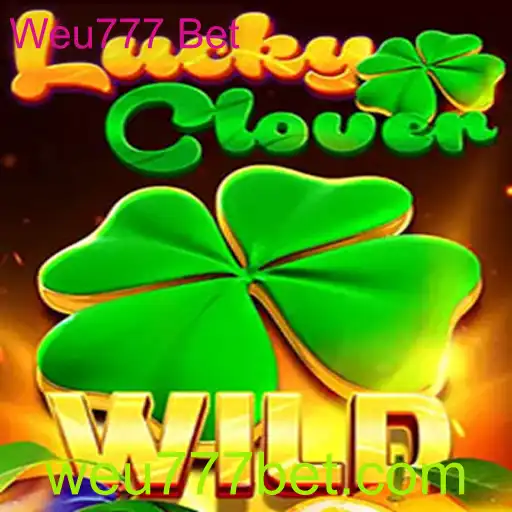 Descubra o Fascinante Mundo de LuckyClover no Weu777 Bet