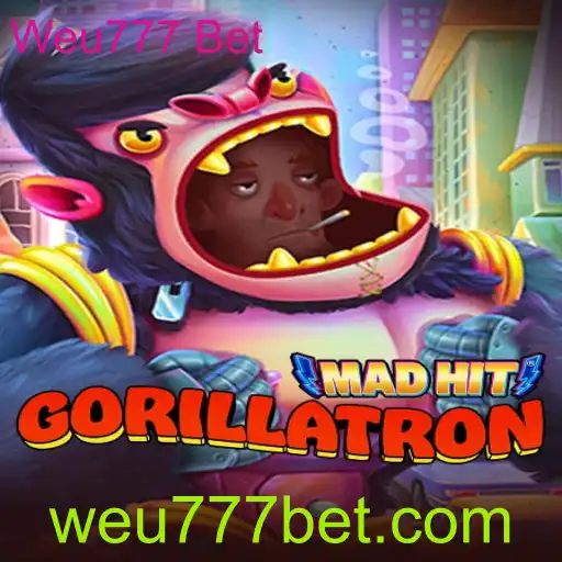 MadHitGorillatron: Uma Nova Era de Diversão com Weu777 Bet