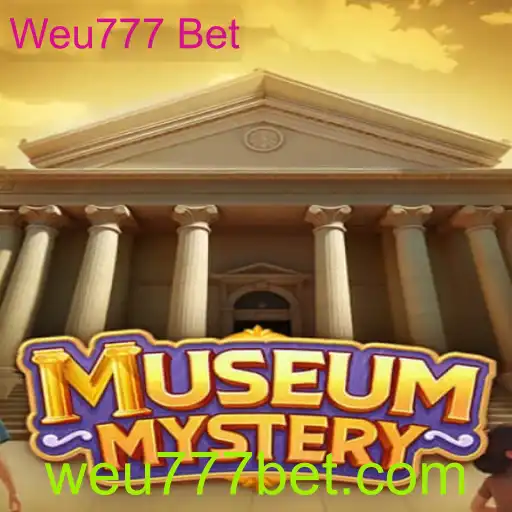Desvendando os Segredos do Jogo MuseumMystery: Uma Nova Experiência com Weu777 Bet